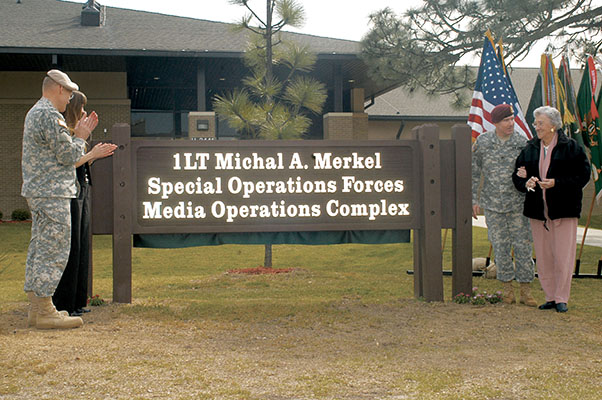 First Lieutenant Michal A. Merkel Special Operations Forces Media Operations Complex was dedicated at Fort Bragg